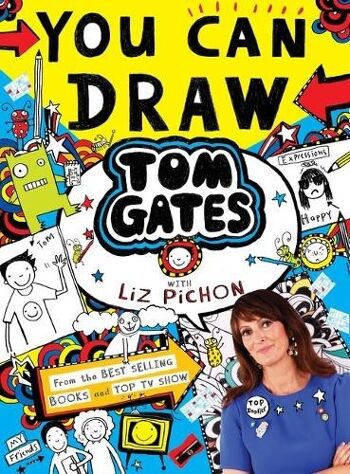 Vous pouvez dessiner Tom Gates avec Liz Pichon par Liz Pichon