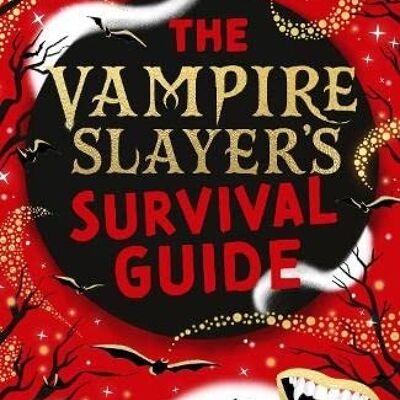 The Vampire Slayers Survival Guide by Katy Birchall