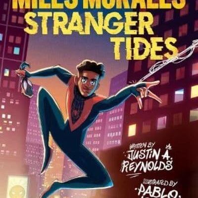 Miles Morales Stranger Tides by Justin A. Reynolds