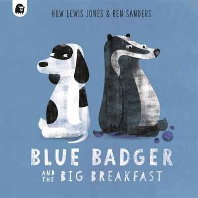 Blue Badger and the Big Breakfast by Huw Lewis Jones