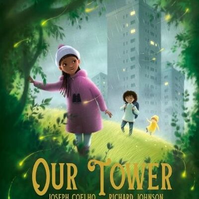 Our Tower by Joseph Coelho
