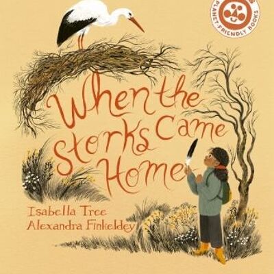 When The Storks Came Home by Isabella Tree