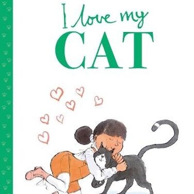 I Love My Cat by Simon Mole