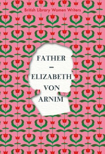 Père par Elizabeth von Arnim