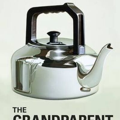 How it Works The Grandparent by Jason HazeleyJoel Morris