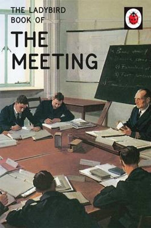 The Ladybird Book of the Meeting by Jason HazeleyJoel Morris