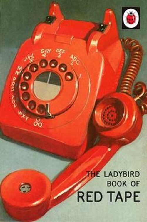 The Ladybird Book of Red Tape by Jason HazeleyJoel Morris