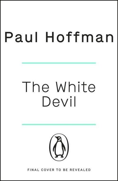 The White Devil by Paul Hoffman