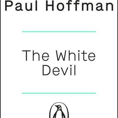 The White Devil by Paul Hoffman