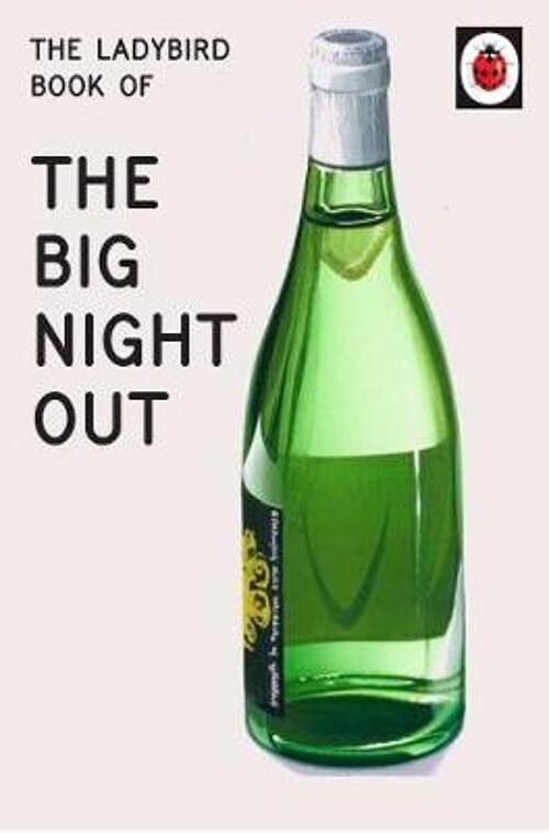 The Ladybird Book of The Big Night Out by Jason HazeleyJoel Morris