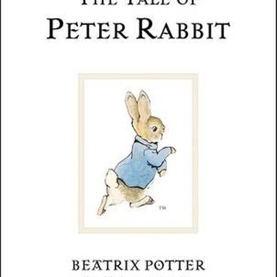 The Tale Of Peter Rabbit by Beatrix Potter