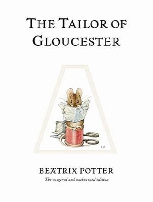 The Tailor of Gloucester by Beatrix Potter