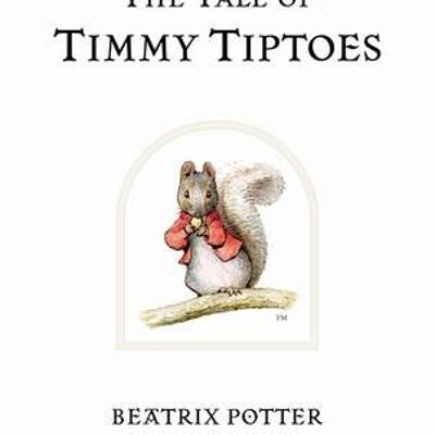The Tale of Timmy Tiptoes by Beatrix Potter