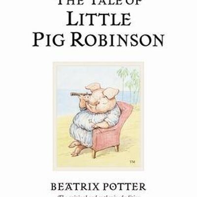 The Tale of Little Pig Robinson by Beatrix Potter