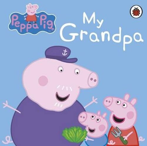 Peppa Pig My Grandpa by Peppa Pig