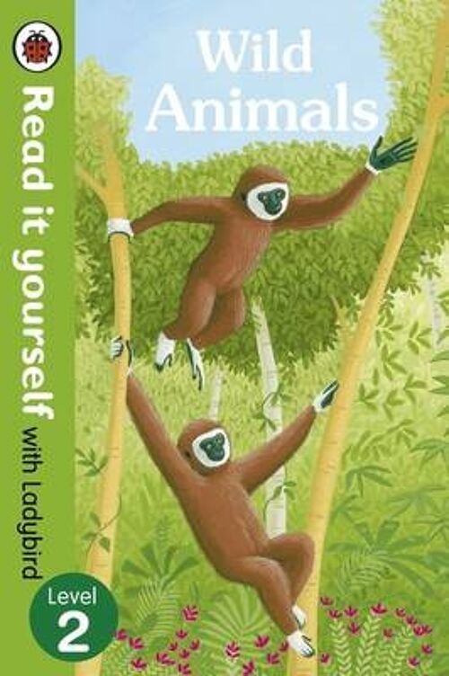 Wild Animals  Read it yourself with Lad by Ladybird