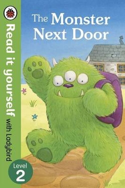 The Monster Next Door  Read it yourself by Ladybird