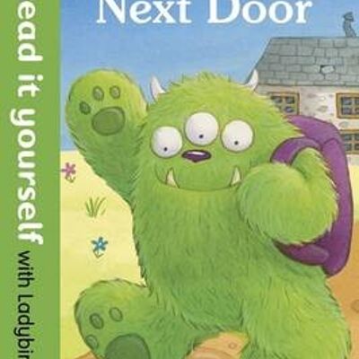 The Monster Next Door  Read it yourself by Ladybird
