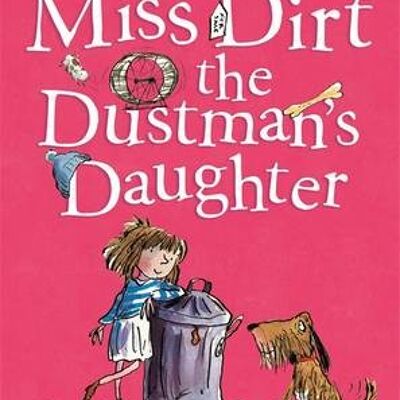 Miss Dirt the Dustmans Daughter by Allan Ahlberg