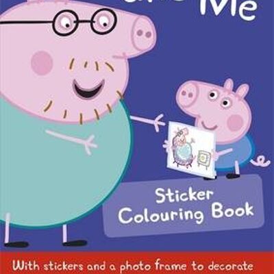 Peppa Pig Daddy and Me Sticker Colourin by Peppa Pig