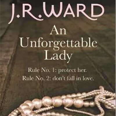 An Unforgettable Lady by J. R. Ward