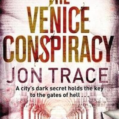 The Venice Conspiracy by Jon Trace
