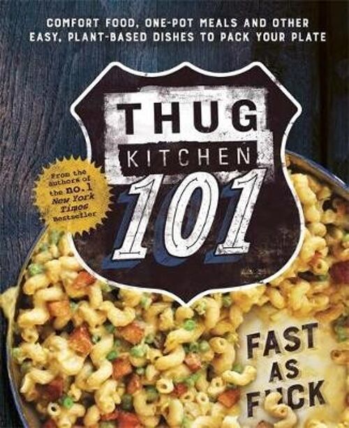 Thug Kitchen 101 by Thug Kitchen