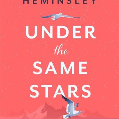 Under the Same Stars by Alexandra Heminsley