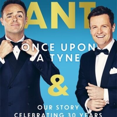 Once Upon A Tyne by Anthony McPartlinDeclan Donnelly