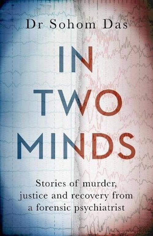 In Two Minds by Dr Sohom Das
