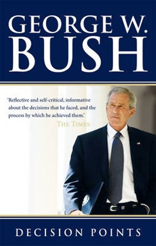 Decision Points by George W. Bush