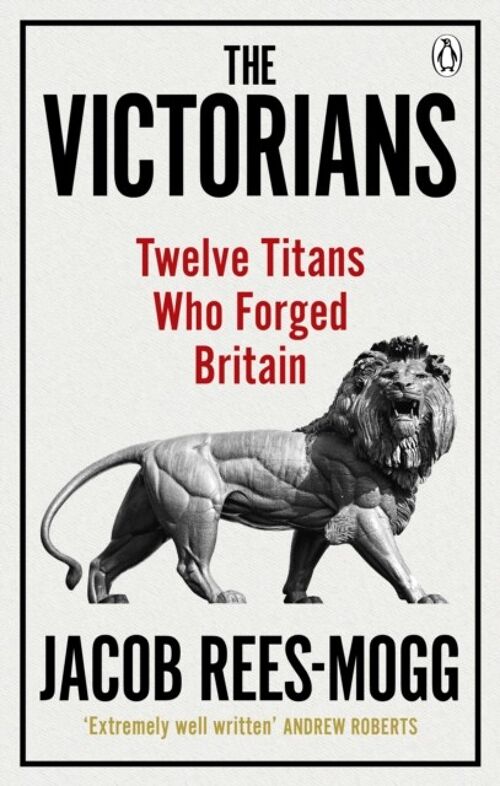 The Victorians by Jacob ReesMogg