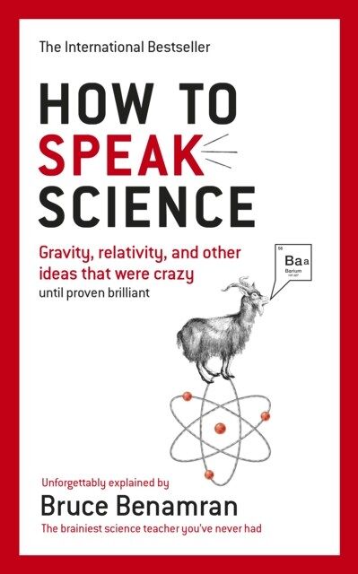 How to Speak Science by Bruce Benamran