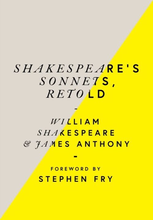 Shakespeares Sonnets Retold by William ShakespeareJames Anthony