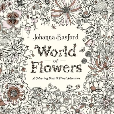 World of Flowers by Johanna Basford