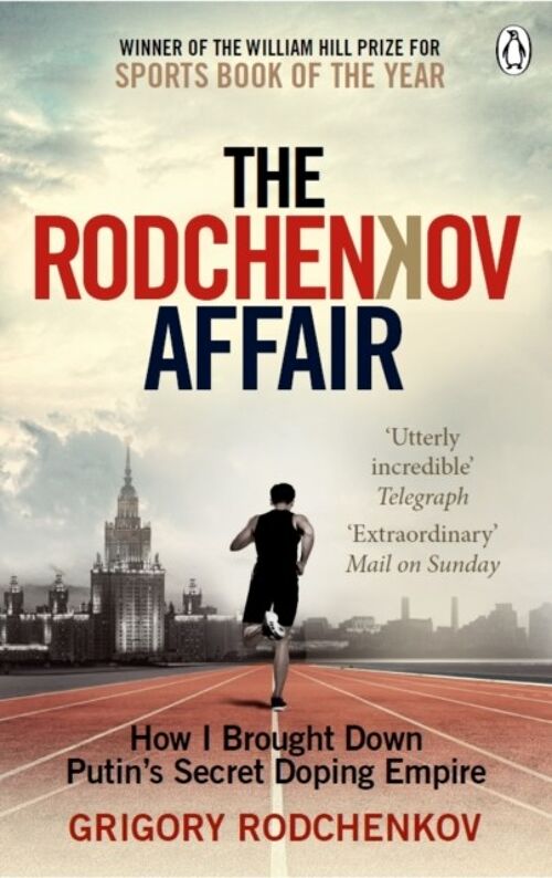 The Rodchenkov Affair by Grigory Rodchenkov