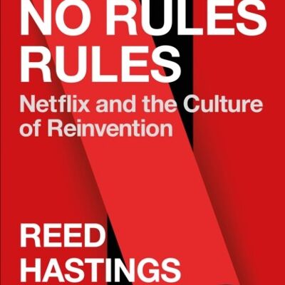 No Rules Rules by Reed HastingsErin Meyer
