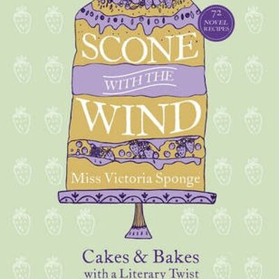 Scone with the Wind by Miss Victoria Sponge