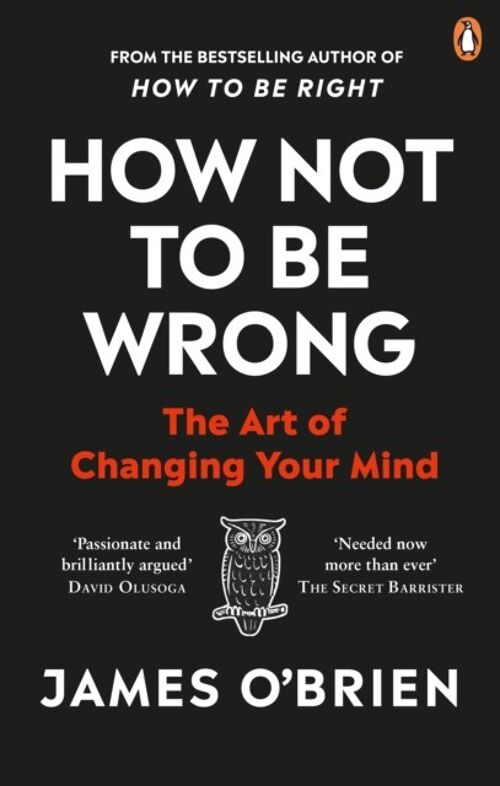 How Not To Be WrongThe Art of Changing Your Mind by James OBrien