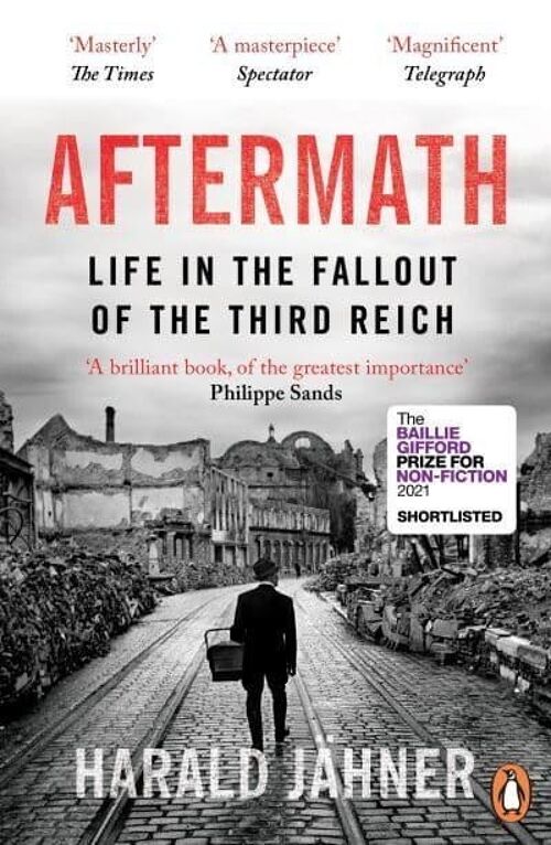 AftermathLife in the Fallout of the Third Reich by Harald Jahner