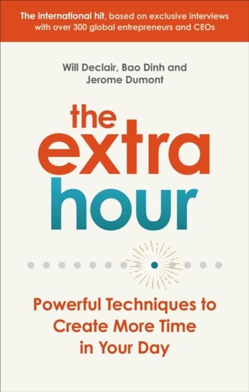 The Extra Hour by Will DeclairJerome DumontBao Dinh