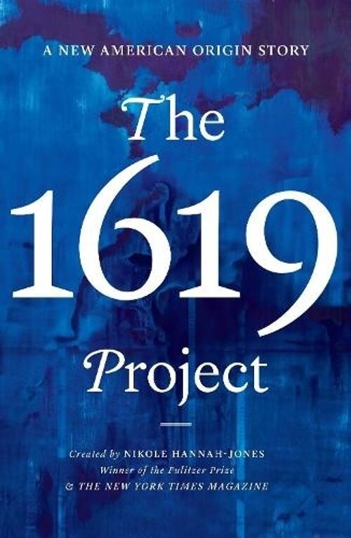 The 1619 Project by Nikole HannahJones