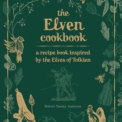 The Elven Cookbook by Robert Tuesley Anderson