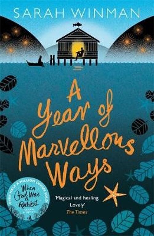 A Year of Marvellous Ways The Richard and Judy Bestseller by Sarah Winman