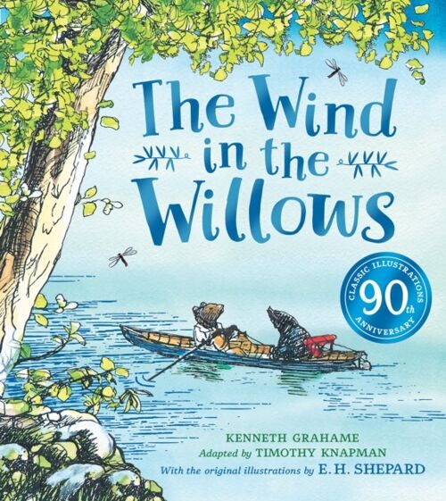 Wind in the Willows anniversary gift picture book by Timothy KnapmanKenneth Grahame