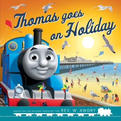 Thomas  Friends Thomas Goes on Holiday by Thomas & Friends