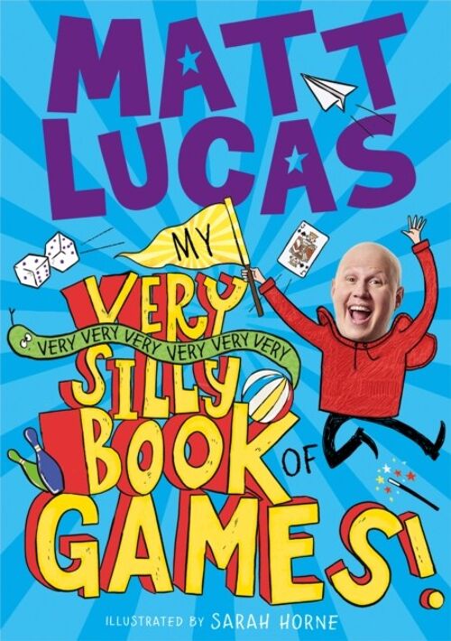 My Very Very Very Very Very Very Very Silly Book of Games by Matt Lucas