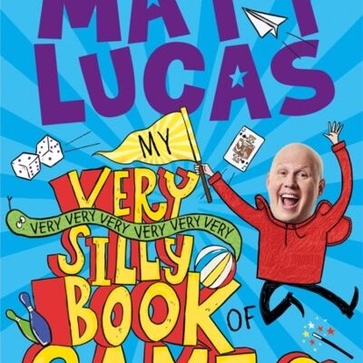 My Very Very Very Very Very Very Very Silly Book of Games by Matt Lucas