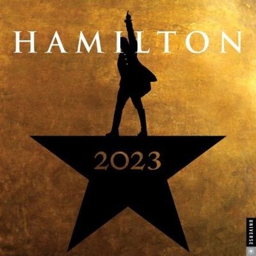 Hamilton 2023 Wall Calendar by LLC Hamilton Uptown