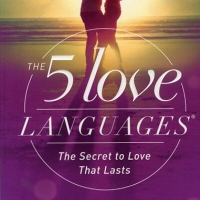 The 5 Love Languages by Gary Chapman